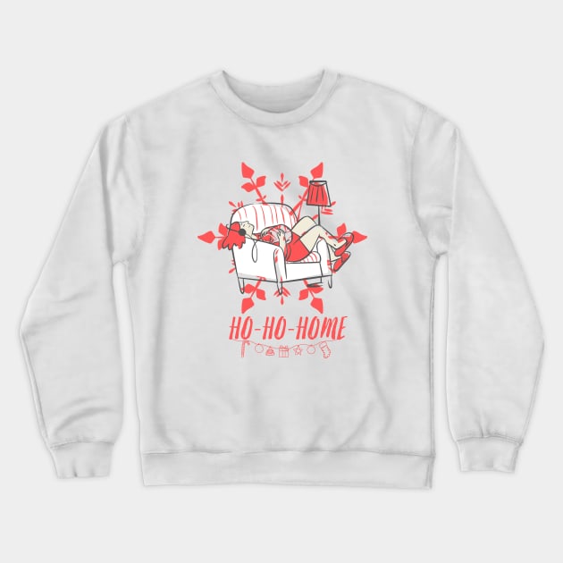 HO-HO-HOME Crewneck Sweatshirt by Aromatic Loneliness